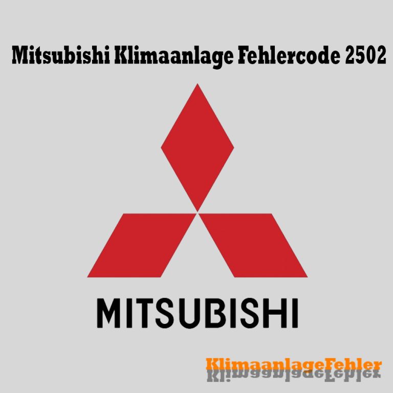 Mitsubishi Klimaanlage Fehlercode: 2502 – Ursachen und Lösungen