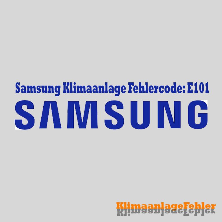 Samsung Klimaanlage Fehlercode: E101 – Fehlerbehebung