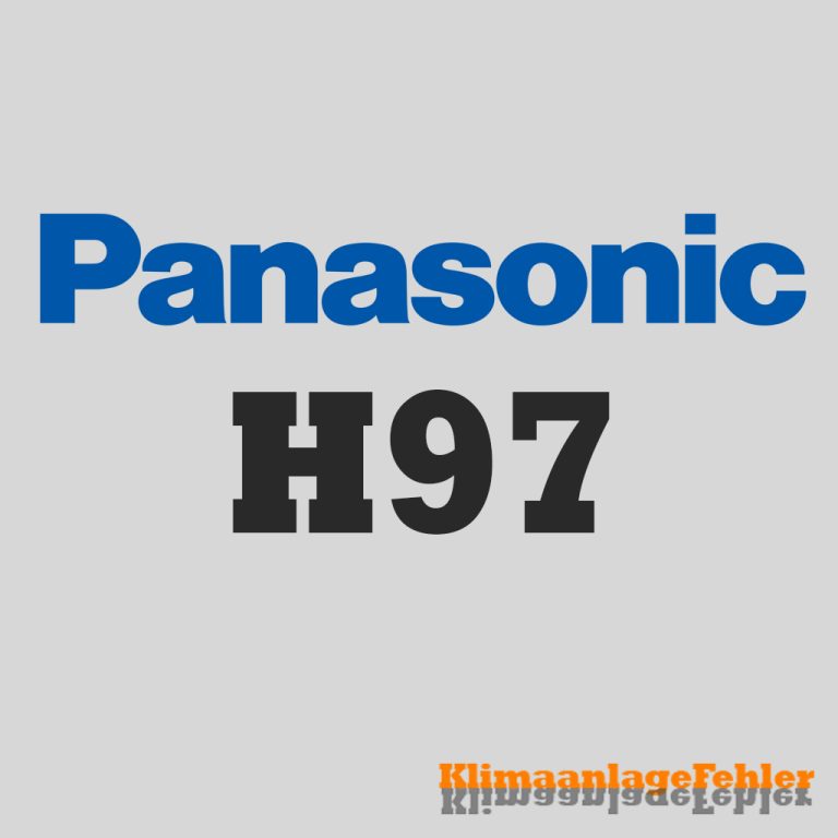 Panasonic Klimaanlage Fehlercode: H97 – Fehlerbehebung